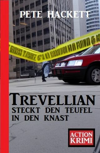 Imagen de portada: Trevellian steckt den Teufel in den Knast: Action Krimi 9783753206158