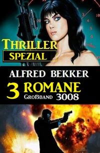 Cover image: Thriller Spezial Großband 3008 - 3 Romane 9783753206462