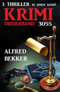 Cover image: Krimi Dreierband 3055 - 3 Thriller in einem Band! 9783753206486