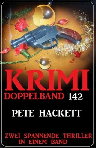 Cover image: Krimi Doppelband 142 - Zwei spannende Thriller in einem Band 9783753206936