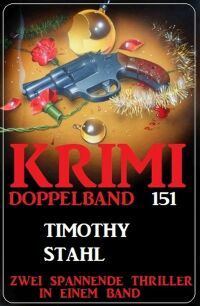 صورة الغلاف: Krimi Doppelband 151 - Zwei Thriller in einem Band! 9783753207322
