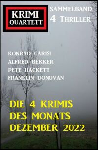 表紙画像: Die 4 Krimis des Monats Dezember 2022: Krimi Quartett Sammelband 4 Thriller 9783753207407