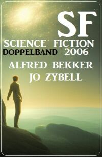 صورة الغلاف: Science Fiction Doppelband 2006. 9783753207469