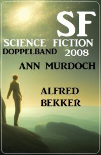 Cover image: Science Fiction Doppelband 2008 9783753207582