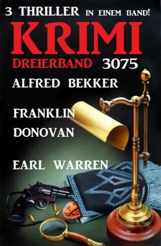 Cover image: Krimi Dreierband 3075 - 3 Thriller in einem Band 9783753207643
