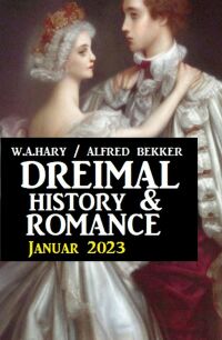 Imagen de portada: Dreimal History & Romance Januar 2023 9783753207834