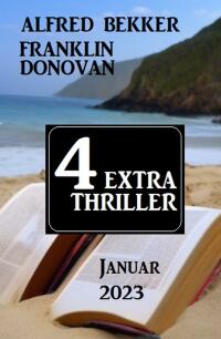 Cover image: 4 Extra Thriller Januar 2023 9783753207865