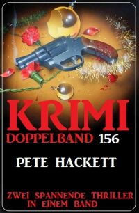 Cover image: Krimi Doppelband 156 - Zwei spannende Thriller in einem Band 9783753207896