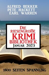 Imagen de portada: Die riesengroße Krimi Bibliothek Januar 2023 9783753207964