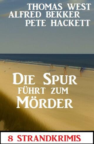 Cover image: Die Spur führt zum Mörder: 8 Strandkrimis 9783753208411