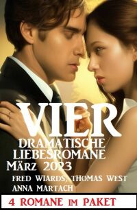 Cover image: Vier dramatische Liebesromane März 2023 9783753208541