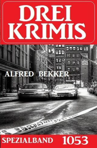 Titelbild: Drei Krimis Spezialband 1053 9783753208657