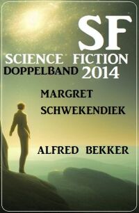 Cover image: Science Fiction Doppelband 2014 9783753209371