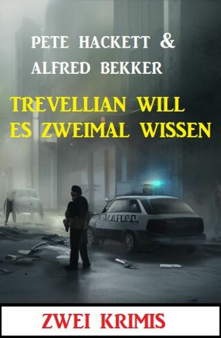 Cover image: Trevellian will es zweimal wissen: Zwei Krimis 9783753209616