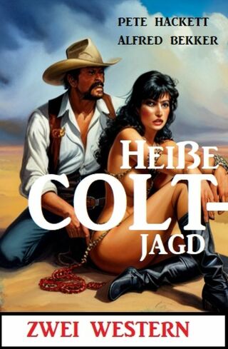 Cover image: Heiße Coltjagd: Zwei Western 9783753209647