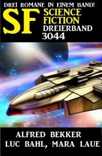 Cover image: Science Fiction Dreierband 3044 9783753209739