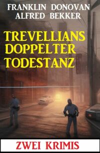 Cover image: Trevellians doppelter Todestanz: Zwei Krimis 9783753209944