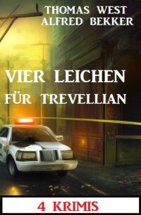 表紙画像: Vier Leichen für Trevellian: 4 Krimis 9783753209968