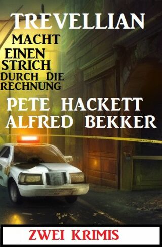 Cover image: Trevellian macht einen Strich durch die Rechnung: Zwei Krimis 9783753210070