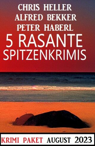 Cover image: 5 Rasante Spitzenkrimis August 2023 9783753210223