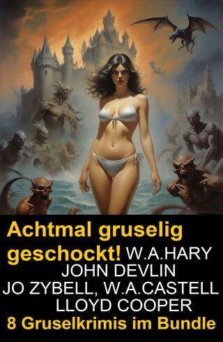 Cover image: Achtmal gruselig geschockt! 8 Gruselkrimis im Bundle 9783753213736