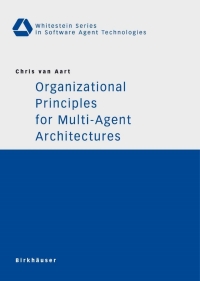 Imagen de portada: Organizational Principles for Multi-Agent Architectures 9783764372132