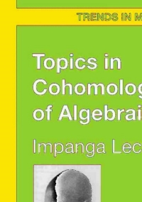 Imagen de portada: Topics in Cohomological Studies of Algebraic Varieties 1st edition 9783764372149