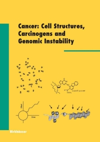 Cover image: Cancer: Cell Structures, Carcinogens and Genomic Instability 1st edition 9783764371562