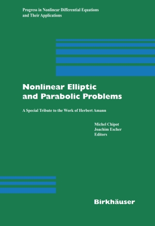 Imagen de portada: Nonlinear Elliptic and Parabolic Problems 9783764372668