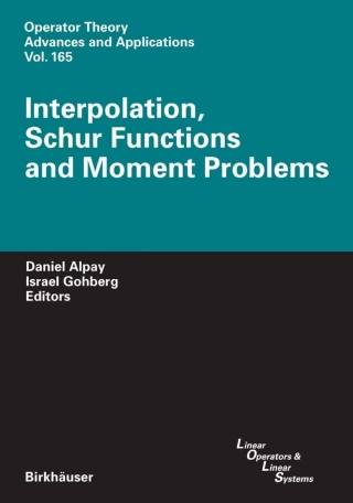 صورة الغلاف: Interpolation, Schur Functions and Moment Problems 1st edition 9783764375461