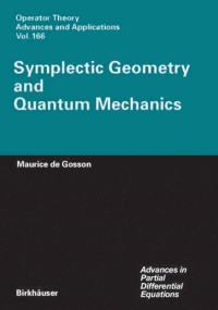 Imagen de portada: Symplectic Geometry and Quantum Mechanics 9783764375744
