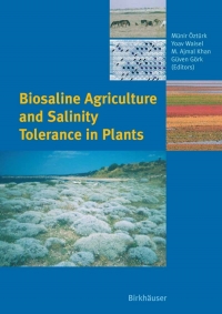 Cover image: Biosaline Agriculture and Salinity Tolerance in Plants 1st edition 9783764376093