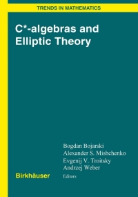 Titelbild: C*-algebras and Elliptic Theory 1st edition 9783764376864