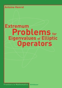 Cover image: Extremum Problems for Eigenvalues of Elliptic Operators 9783764377052
