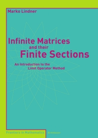 Imagen de portada: Infinite Matrices and their Finite Sections 9783764377663