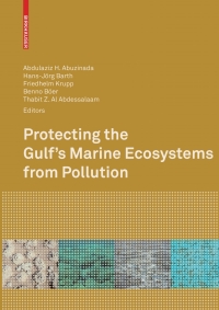 Imagen de portada: Protecting the Gulf's Marine Ecosystems from Pollution 1st edition 9783764379469
