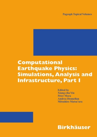 Cover image: Computational Earthquake Physics: Simulations, Analysis and Infrastructure, Part I 1st edition 9783764379919