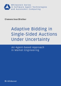 Cover image: Adaptive Bidding in Single-Sided Auctions under Uncertainty 9783764380946