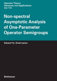 表紙画像: Non-spectral Asymptotic Analysis of One-Parameter Operator Semigroups 9783764380953