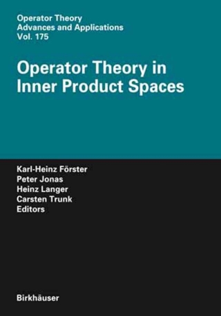 Cover image: Operator Theory in Inner Product Spaces 1st edition 9783764382698