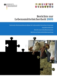 صورة الغلاف: Berichte zur Lebensmittelsicherheit 2005 1st edition 9783764384029