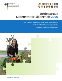 صورة الغلاف: Berichte zur Lebensmittelsicherheit 2005 1st edition 9783764384043