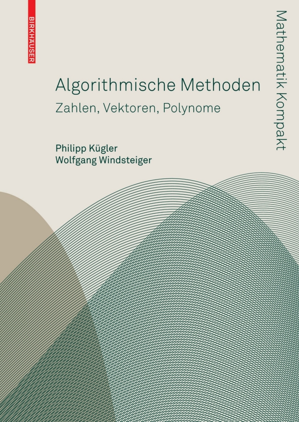 Algorithmische Methoden Zahlen, Vektoren, Polynome