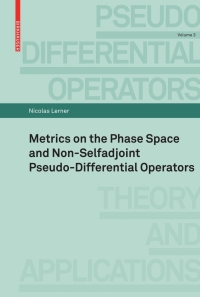 表紙画像: Metrics on the Phase Space and Non-Selfadjoint Pseudo-Differential Operators 9783764385095