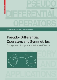 Cover image: Pseudo-Differential Operators and Symmetries 9783764385132