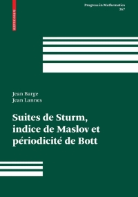 Cover image: Suites de Sturm, indice de Maslov et périodicité de Bott 9783764387099