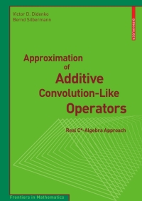 Immagine di copertina: Approximation of Additive Convolution-Like Operators 9783764387501