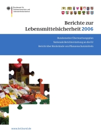 Imagen de portada: Berichte zur Lebensmittelsicherheit 2006 1st edition 9783764387624