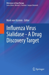 صورة الغلاف: Influenza Virus Sialidase - A Drug Discovery Target 9783764389260