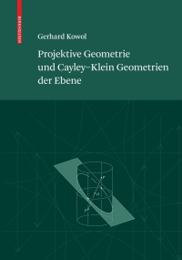 Imagen de portada: Projektive Geometrie und Cayley-Klein Geometrien der Ebene 9783764399016